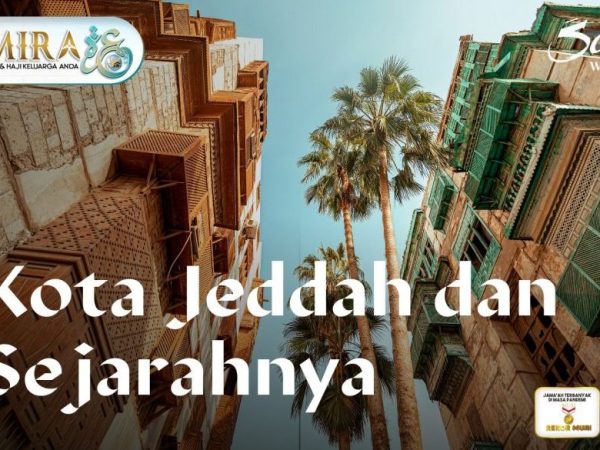kota jeddah umrohsemarang.com samira travel